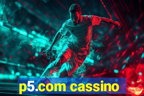 p5.com cassino